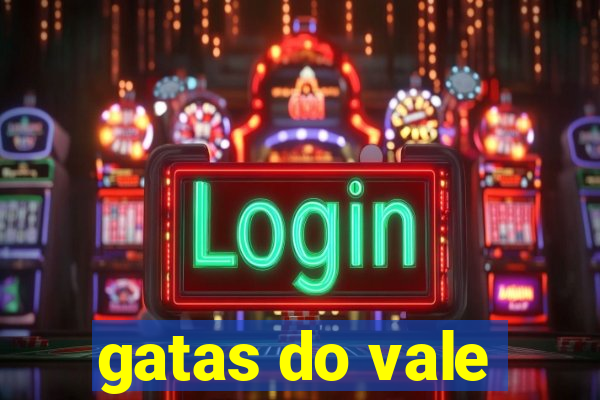 gatas do vale
